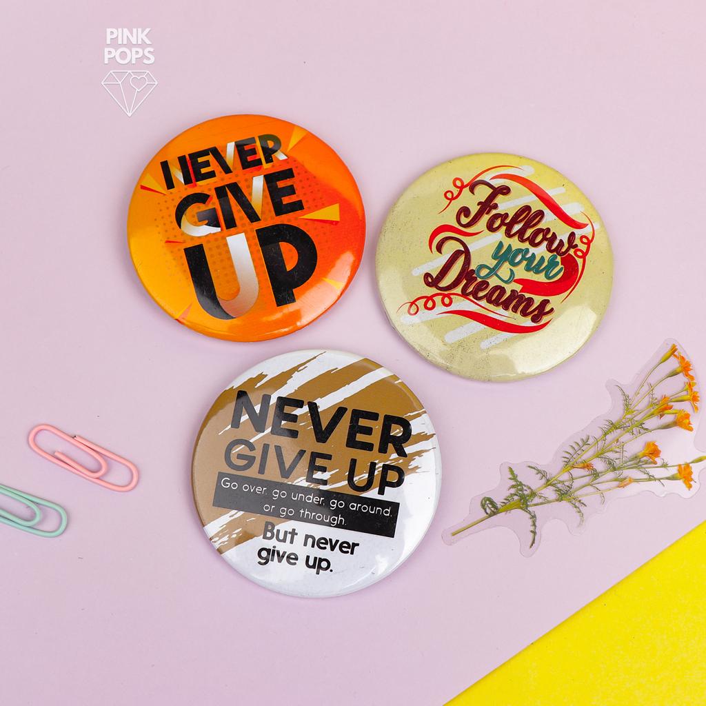 Never Give Up Acrylic Pins